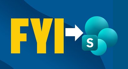 Yellow FYI text with a white arrow pointing to the Microsoft SharePoint logo on a blue background.