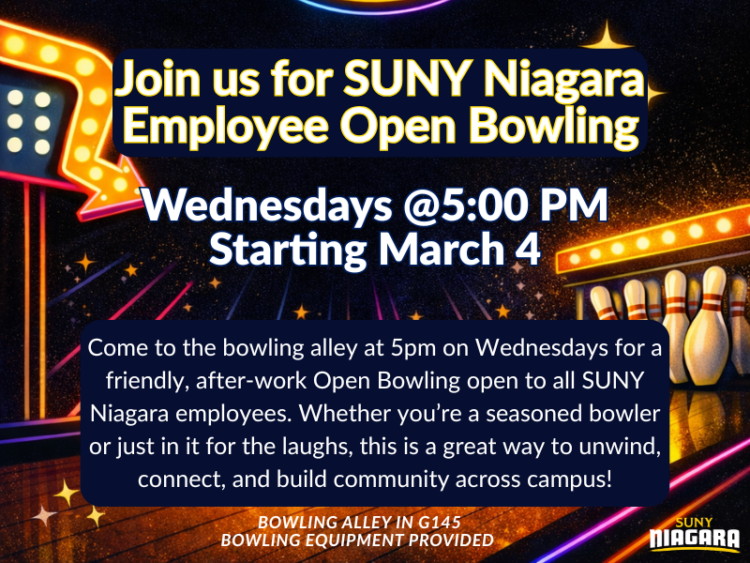 Colorful flyer for SUNY Niagara Employee Open Bowling, Wednesdays at 5:00 PM starting March 4, in the G145 bowling alley. Open to all employees; equipment provided. Neon lights and bowling graphics decorate the poster.