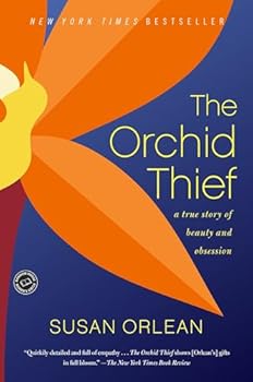 Book cover of The Orchid Thief by Susan Orlean, featuring a stylized orange and yellow orchid flower on a dark blue background with the subtitle “a true story of beauty and obsession.”.