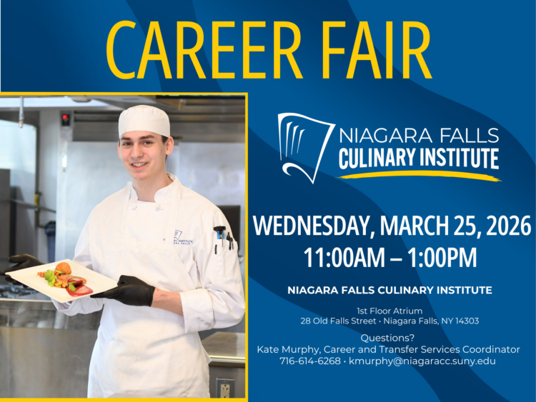 A smiling chef in a white uniform and hat holds a plated dish. Text promotes a Career Fair at Niagara Falls Culinary Institute on March 25, 2026, from 11 AM to 1 PM, with contact info at the bottom.
