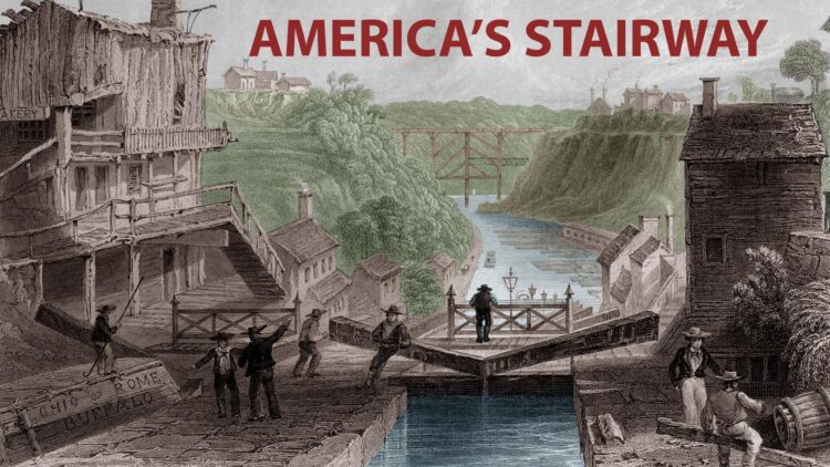 A historical illustration of a canal lock with workers operating gates, buildings on both sides, a river and bridge in the background, and the text AMERICAS STAIRWAY above the scene.