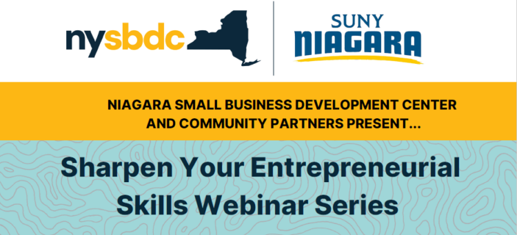 A promotional banner for the Sharpen Your Entrepreneurial Skills Webinar Series by the Niagara Small Business Development Center and SUNY Niagara, featuring their logos and event title.