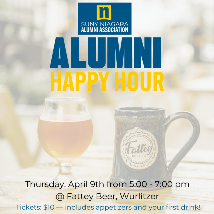 A promotional graphic for SUNY Niagara Alumni Association’s Alumni Happy Hour, featuring a beer glass and a Fatty Beer Co. mug. Event is April 9th, 5-7pm at Fattey Beer, Wurlitzer. Tickets $10 with appetizers and a drink.