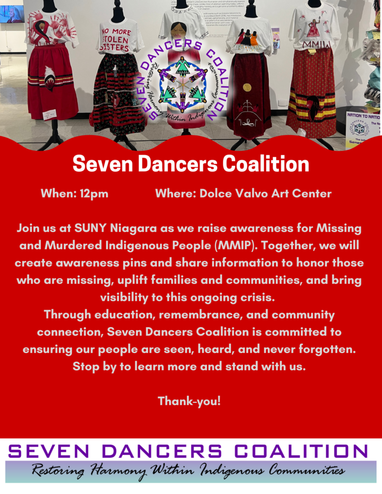 A flyer for the Seven Dancers Coalition event at SUNY Niagara, Dolce Valvo Art Center, raising awareness for Missing and Murdered Indigenous People. It includes images of dresses, event details, and the coalitions mission statement.