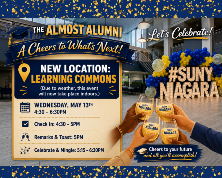 Event flyer for SUNY Niagara’s “Almost Alumni” celebration features new location info, date (Wed, May 13), schedule, and an image of hands holding branded cans with festive balloons and a large “#SUNY NIAGARA” sign in the background.