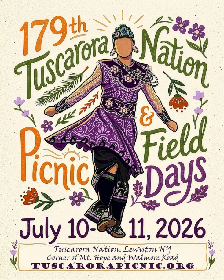 Illustrated poster for the 179th Tuscarora Nation Picnic & Field Days, featuring a person in traditional regalia dancing. Event dates: July 10–11, 2026, in Lewiston, NY. Website and location details included.