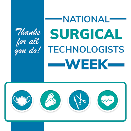 Graphic celebrating National Surgical Technologists Week, with icons of a mask, gloves, scissors, and a heart, plus the message Thanks for all you do! in blue and teal colors.